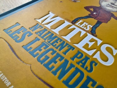 Auguste Derriere – LES MITES N’AIMENT PAS LES LÉGENDES !