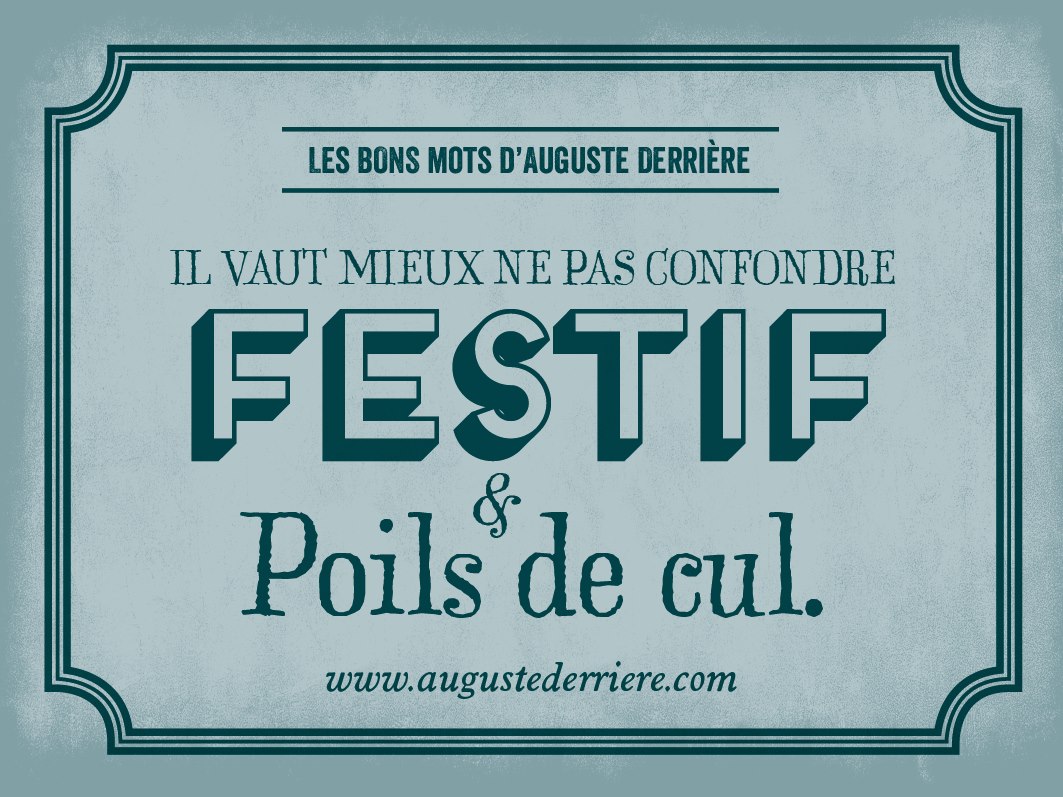 Auguste Derriere – jeu de mots3